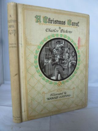 A Christmas Carol By Charles Dickens - Illustrated By Harold Copping Hb