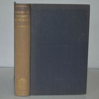 Vintage Introduction To Theory Of Fourier Integrals 1948 Titchmarsh Mathematics