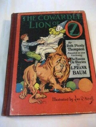 1923 Ruth Plumly Thompson The Cowardly Lion Of Oz - Illustrated By John R Neill