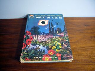 The World We Live In Life De Luxe Golden Book For Young Readers Vtg 1956 Hc