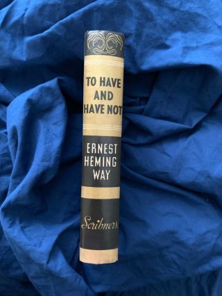 TO HAVE AND HAVE NOT Ernest Hemingway 1937 First Edition 2