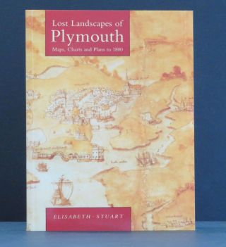 Lost Landscapes Of Plymouth Maps,  Charts And Plans To 1980 Pb Uk 1st Travel 1991