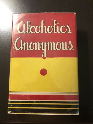 Alcoholics Anonymous First Edition 5th Printing W/odj