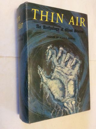 Thin Air An Anthology Of Ghost Stories - Chosen By Alan C.  Jenkins - 1966 - 1st