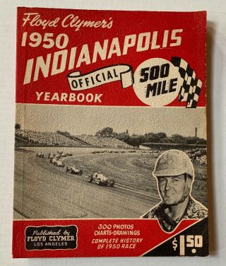 Vintage 1950 Floyd Clymer’s Indianapolis 500 Mile Official Yearbook