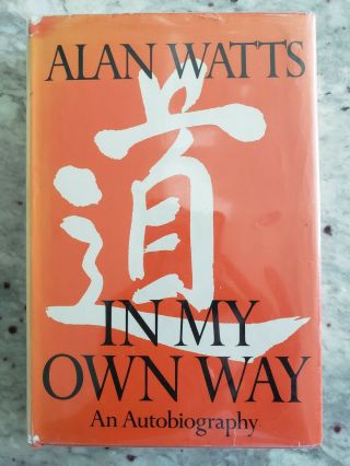 Alan Watts - In My Own Way - Signed - First Edition - Dj - 0394469119
