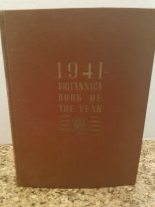 1941 Britannica Book Of The Year Omnibus,  For Year 1941
