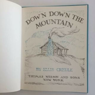DOWN DOWN THE MOUNTAIN Book Ellis Credle Vintage 1961 Children ' s Hardcover FIAR 3