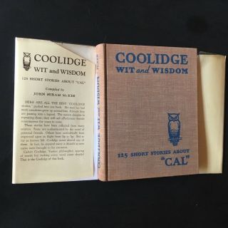 CALVIN COOLIDGE Wit And Wisdom; Orig.  1933 Small Hardcover w/ Dust Jacket; Rare 4