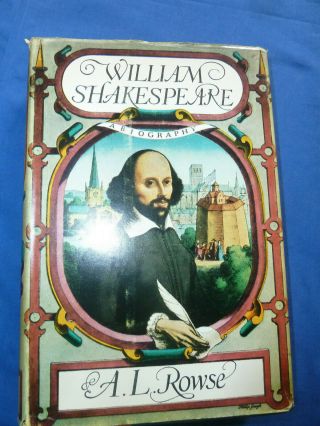 William Shakespeare A Biography By A.  L.  Rowse Vintage 1963 1st Edition Hardcover