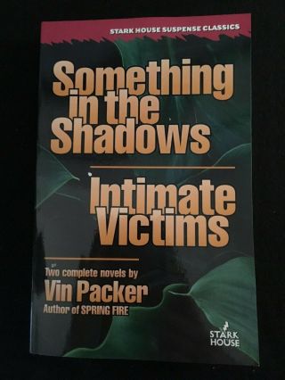Something In The Shadows/intimate Victims By Vin Packer,  Trade Paperback