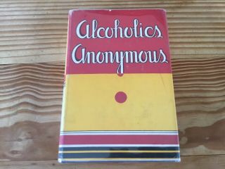 Alcoholics Anonymous 1st Edition 16th Print With 1954 Dust Jacket