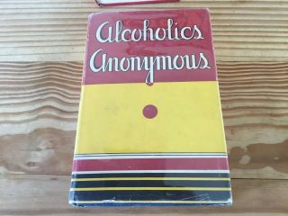 Alcoholics Anonymous 1st Edition 10th print With Dust Jacket 12