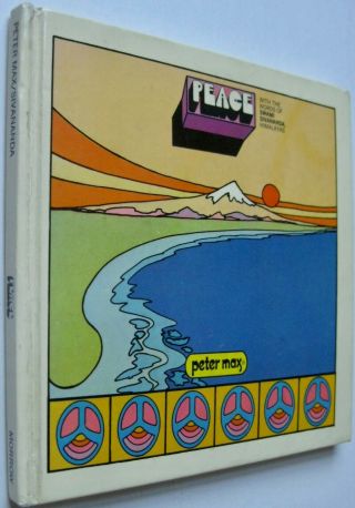 Peace By Peter Max,  Swami Sivananda,  Himalayas Vintage 1970 Retro Art Hardcover