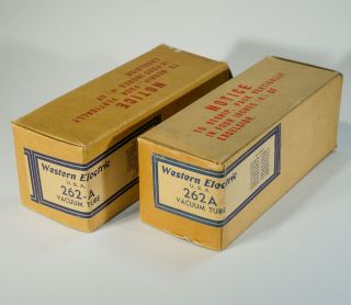 2 - WESTERN ELECTRIC 262 - A MATCHED PAIR AUDIO TUBES - BOXES test STRONG 8