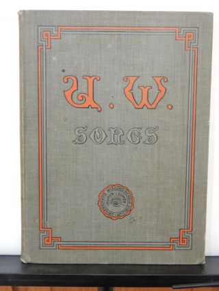 U.  W.  Songs (university Of Wisconsin - Madison)