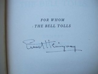 Ernest Hemingway HAND SIGNED 1st 1940 Edition For Whom The Bell Tolls Scribners 3