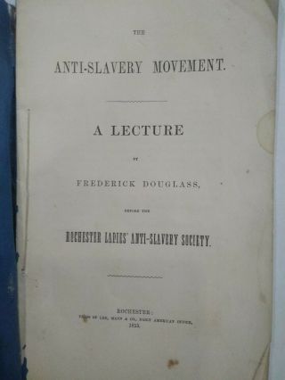 The Anti - Slavery Movement A Lecture By Frederick Douglass Rochester 1855 4