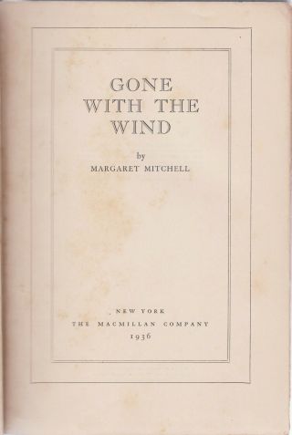 GONE WITH THE WIND (1936) MARGARET MITCHELL,  1ST EDITION,  May Printing in DJ 3