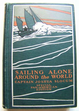 1901 Signed Special Edition Sailing Alone Around The World By Capt.  Josh Slocum