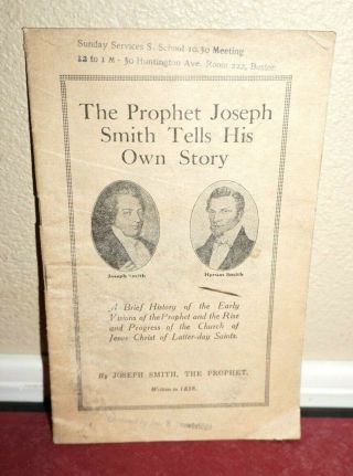 The Prophet Joseph Smith Tells His Own Story Mormon 1838 Reprint Booklet Rare