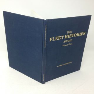 The Fleet Histories Series,  Volume Two by John O.  Greenwood 1992 1st ed HC 3