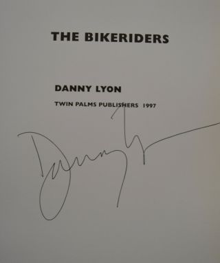 Danny Lyon Signed 1966 Bikeriders Cover Photograph w/1st Edition Book 7