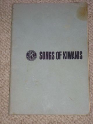 Vintage Copyright 1965 Songs Of Kiwanis Music & Words 134 Songs 128 Pages Some S
