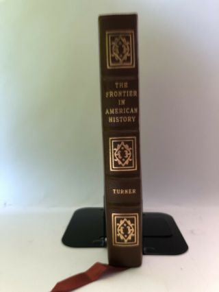 Easton Press THE FRONTIER IN AMERICAN HISTORY Frederick Turner 2
