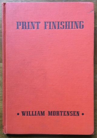 William Mortensen: The Paper Negative,  Print Finishing,  Projection Control 4