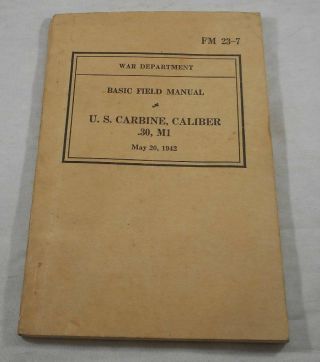 Vintage 1942 Wwii Us M1 Carbine War Department Basic Field Book Fm 23 - 7