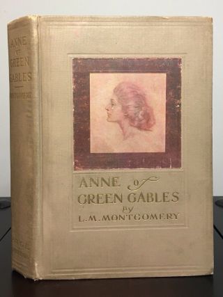Anne Of Green Gables By L.  M.  Montgomery 1st Ed & 3rd Impression 1908 Vg