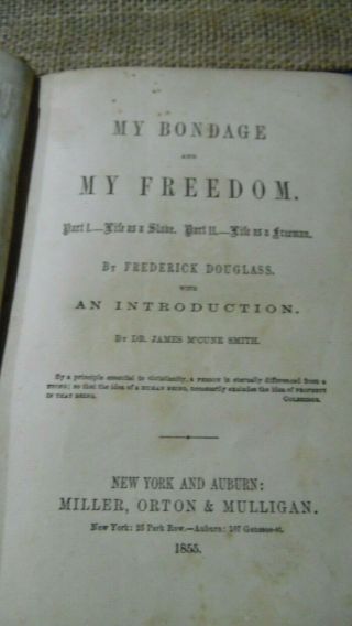 1855 Book MY BONDAGE MY FREEDOM Frederick Douglass 1st edition BEECH CREEK PA 8