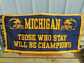 Vintage Michigan Football Those Who Stay Will Be Champions Banner Sign Flag