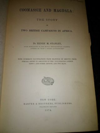 Stanley 1874 Coomassie And Magdala The Story Of Two British Campaigns In Africa