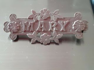 Vintage Sterling Silver Brooch With The Name " Mary "