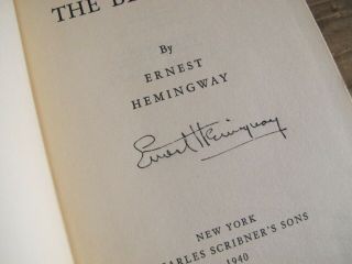 Ernest Hemingway HAND SIGNED 1st Edition Scribners A For Whom The Bell Tolls NR 3