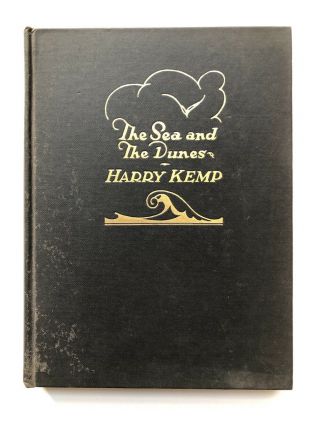 Harry Kemp / The Sea And The Dunes And Other Poems 1st Edition 1926