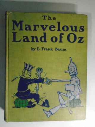 The Marvelous Land Of Oz,  L Frank Baum,  Reilly & Britton,  1st,  2nd State,  1904