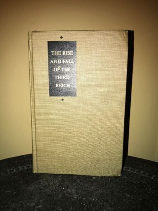The Rise And Fall Of The Third Reich,  William Shirer,  1960 (second Printing)