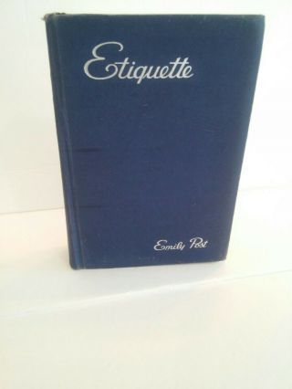 Etiquette,  By Emily Post,  Vintage Hardcover,  Blue Book Of Social Usage,  1945
