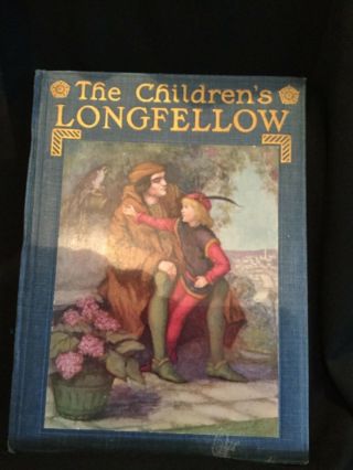 The Children’s Longfellow,  Stories,  Poems,  Henry Longfellow Vintage Book