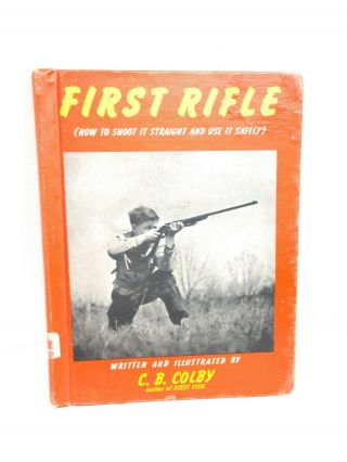 First Rifle C.  B.  Colby Vintage Children 