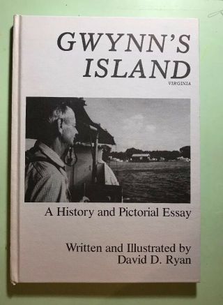 Gwynn’s Island - A History And Pictorial Essay,  David Ryan,  Signed