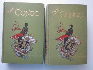 The Congo by Henry M Stanley 1885 First Edition Binding 2 Vol Set Maps 2