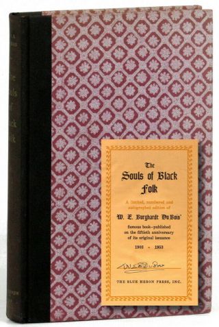 W E Burghardt Du Bois / The Souls Of Black Folk Essays And Sketches Signed 1953