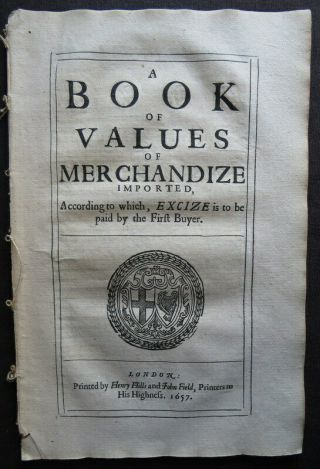 Commonwealth Tariff 1657 Merchandize Value Cromwell Act Excise Cost Duty Tax
