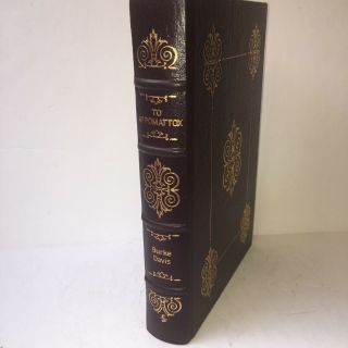 Easton Press To Appomattox by Burke Davis Military History Collector ' s Notes 2
