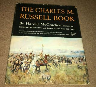 The Charles M.  Russell Book By Harold Mccracken From 1957