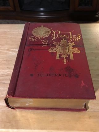 Pope Leo Xiii His Life And Letters 1886 By Rev James Talbot Illustrated